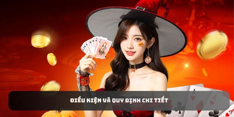 Điều kiện và quy định chi tiết
